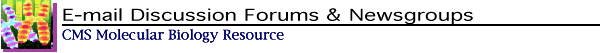 Bioscience Listserv & Newgroup Electronic Discussion Forums