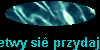  P�etwy si� przydaj�... 